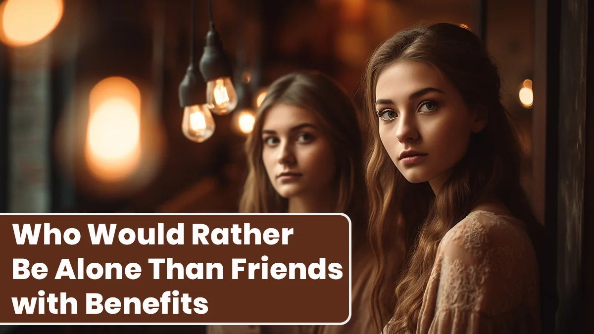 3 Zodiac Signs Who Would Rather Be Alone Than Friends with Benefits